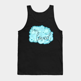 I am loved blue Tank Top